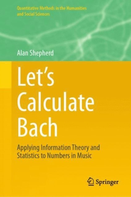 Alan Shepherd - Let's Calculate Bach, E-bok
