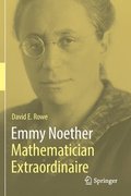 Emmy Noether  Mathematician Extraordinaire
