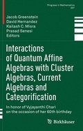 Interactions of Quantum Affine Algebras with Cluster Algebras, Current Algebras and Categorification