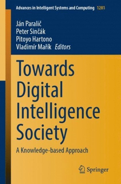 Vladimir Marik, Pitoyo Hartono, Peter Sincak, Jan Paralic - Towards Digital Intelligence Society, E-bok