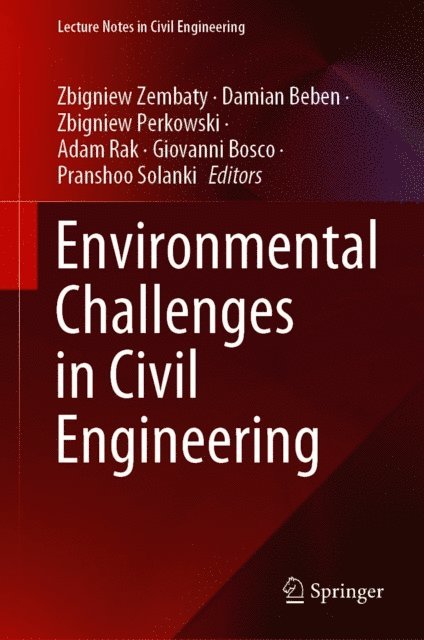Pranshoo Solanki, Giovanni Bosco, Adam Rak, Zbigniew Perkowski, Damian Beben, Zbigniew Zembaty - Environmental Challenges in Civil Engineering, E-bok