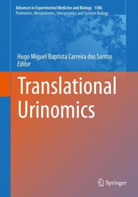 Hugo Miguel Baptista Carreira dos Santos - Translational Urinomics, E-bok