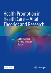 Health Promotion in Health Care - Vital Theories and Research