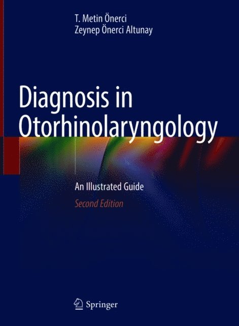 Zeynep Onerci Altunay, T. Metin Onerci - Diagnosis in Otorhinolaryngology, E-bok