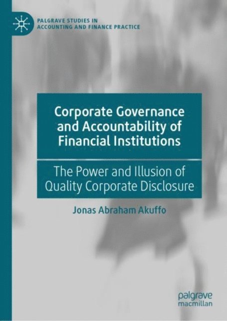 Jonas Abraham Akuffo - Corporate Governance and Accountability of Financial Institutions, E-bok