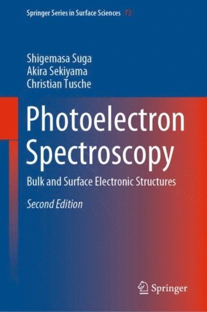 Christian Tusche, Akira Sekiyama, Shigemasa Suga - Photoelectron Spectroscopy, E-bok