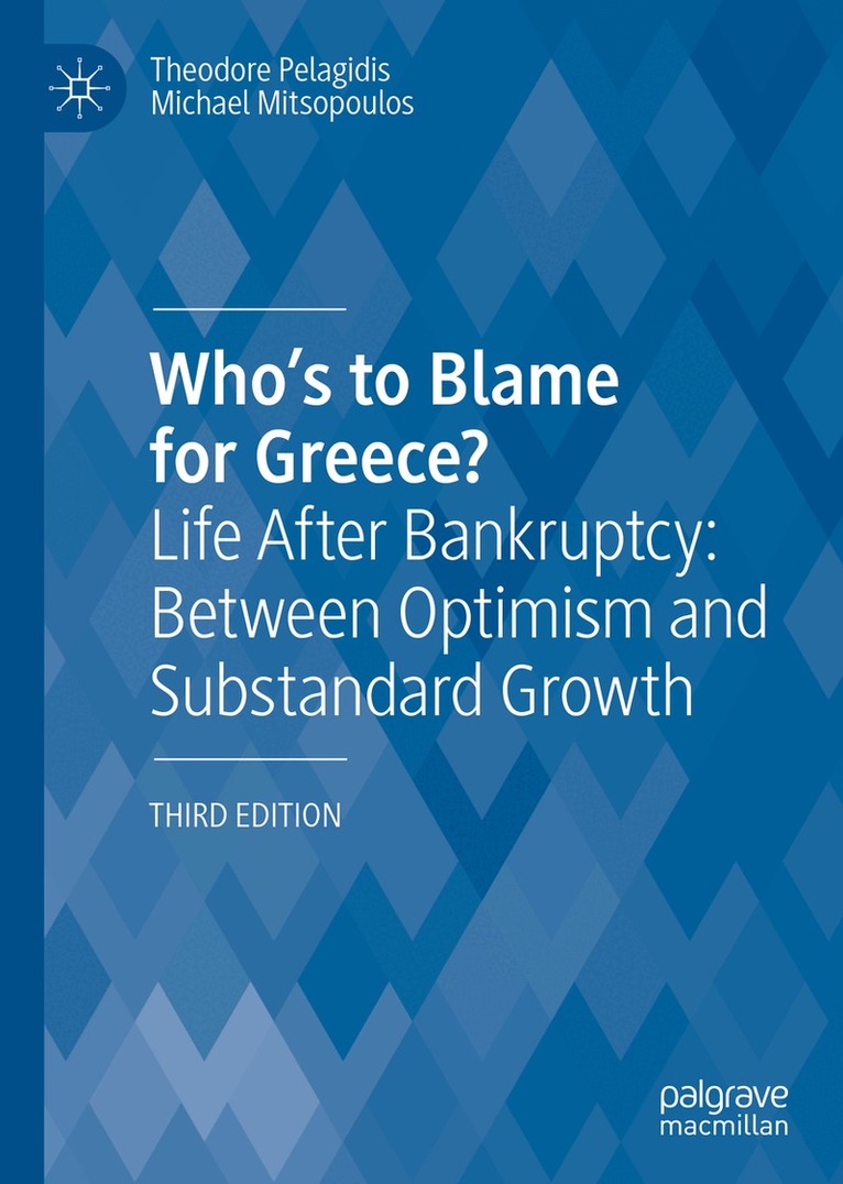 Theodore Pelagidis, Michael Mitsopoulos - Who’s to Blame for Greece?, Inbunden. Tillgänglighet: Lägg i varukorg