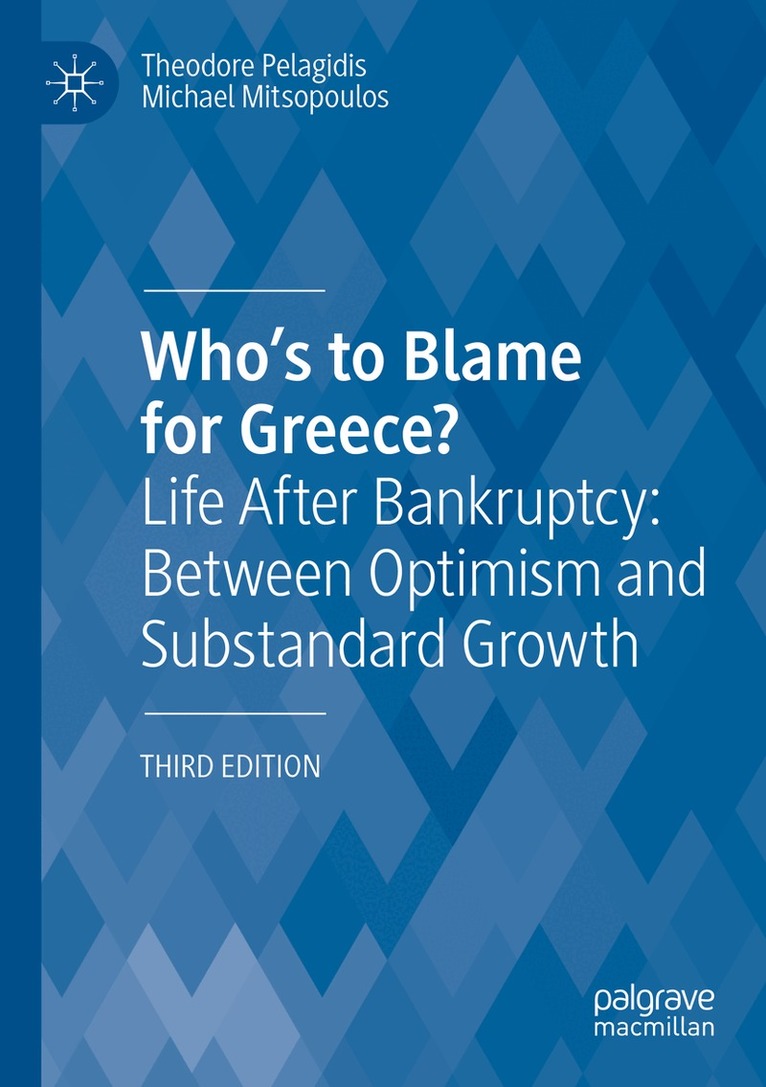 Theodore Pelagidis, Michael Mitsopoulos - Who’s to Blame for Greece?, Häftad. Tillgänglighet: Lägg i varukorg