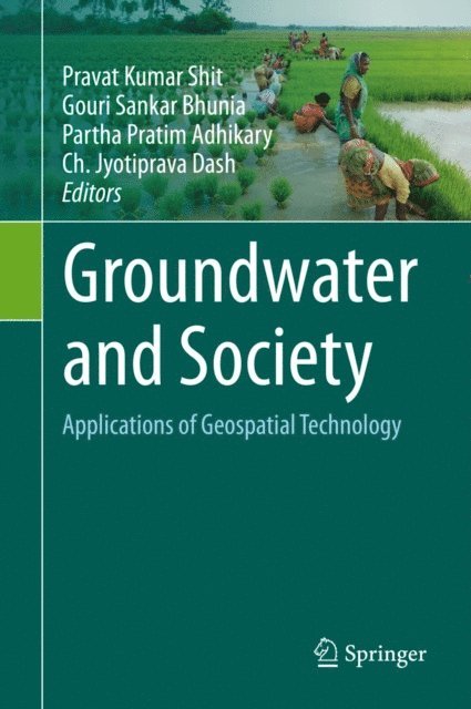 Ch. Jyotiprava Dash, Partha Pratim Adhikary, Gouri Sankar Bhunia, Pravat Kumar Shit - Groundwater and Society, E-bok