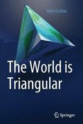 The World is Triangular