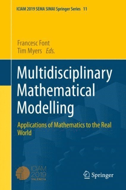Tim G. Myers, Francesc Font - Multidisciplinary Mathematical Modelling, E-bok
