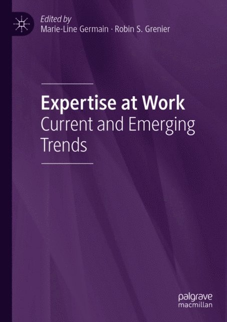 Robin S. Grenier, Marie-Line Germain - Expertise at Work, E-bok