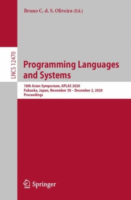 Bruno C. d. S. Oliveira - Programming Languages and Systems, E-bok