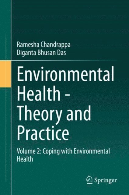 Diganta Bhusan Das, Ramesha Chandrappa - Environmental Health - Theory and Practice, E-bok