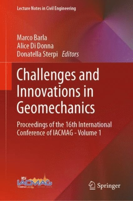 Donatella Sterpi, Alice Di Donna, Marco Barla - Challenges and Innovations in Geomechanics, E-bok