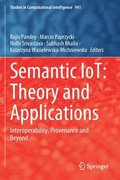 Semantic IoT: Theory and Applications