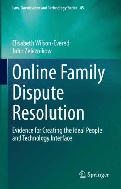 John Zeleznikow, Elisabeth Wilson-Evered - Online Family Dispute Resolution, E-bok