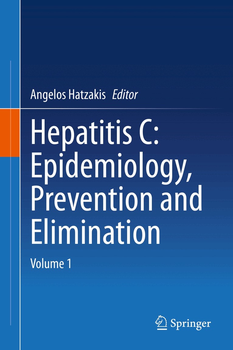 Angelos Hatzakis - Hepatitis C: Epidemiology, Prevention and Elimination, Inbunden. Tillgänglighet: Lägg i varukorg