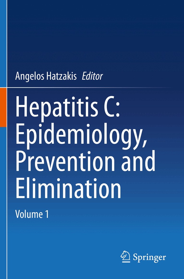 Angelos Hatzakis - Hepatitis C: Epidemiology, Prevention and Elimination, Häftad. Tillgänglighet: Lägg i varukorg