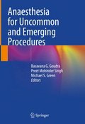 Anaesthesia for Uncommon and Emerging Procedures