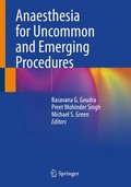 Anaesthesia for Uncommon and Emerging Procedures