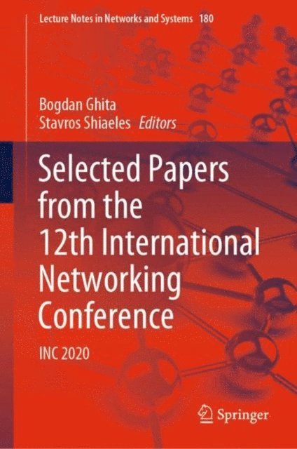Stavros Shiaeles, Bogdan Ghita - Selected Papers from the 12th International Networking Conference, E-bok