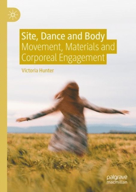 Victoria Hunter - Site, Dance and Body, E-bok