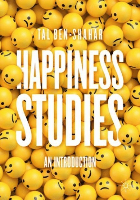 Tal Ben-Shahar - Happiness Studies, E-bok