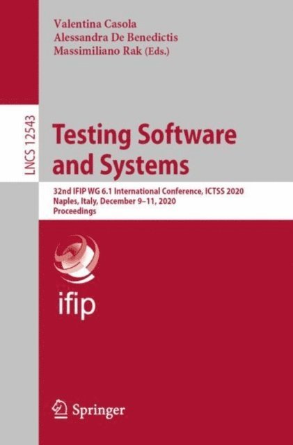 Massimiliano Rak, Alessandra De Benedictis, Valentina Casola - Testing Software and Systems, E-bok