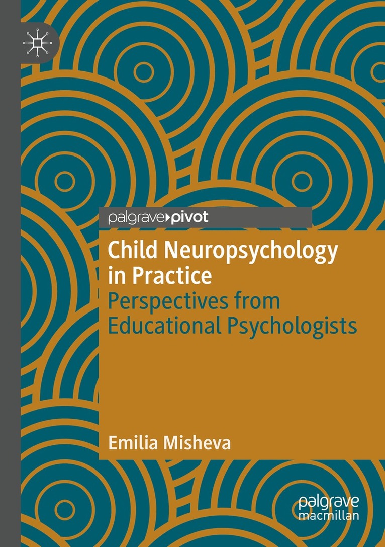 Emilia Misheva - Child Neuropsychology in Practice, Häftad. Tillgänglighet: Lägg i varukorg