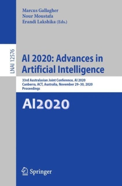 Erandi Lakshika, Nour Moustafa, Marcus Gallagher - AI 2020: Advances in Artificial Intelligence, E-bok