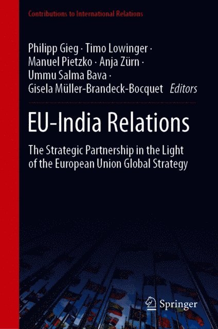 Gisela Muller-Brandeck-Bocquet, Ummu Salma Bava, Anja Zurn, Manuel Pietzko, Timo Lowinger, Philipp Gieg - EU-India Relations, E-bok