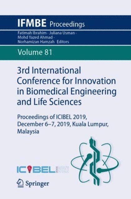 Norhamizan Hamzah, Mohd Yazed Ahmad, Juliana Usman, Fatimah Ibrahim - 3rd International Conference for Innovation in Biomedical Engineering and Life Sciences, E-bok