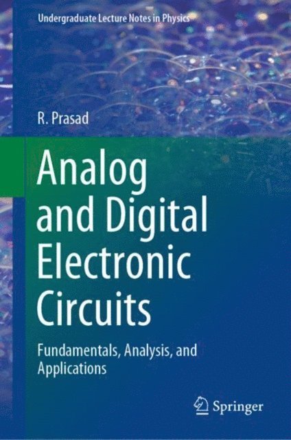 R. Prasad - Analog and Digital Electronic Circuits, E-bok