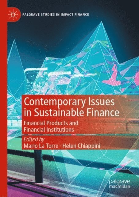 Helen Chiappini, Mario La Torre - Contemporary Issues in Sustainable Finance, E-bok
