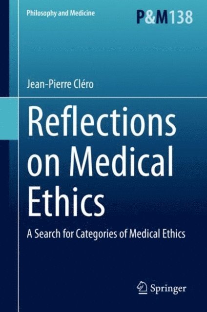 Jean-Pierre Clero - Reflections on Medical Ethics, E-bok