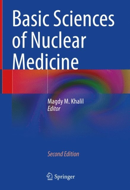 Magdy M. Khalil - Basic Sciences of Nuclear Medicine, E-bok. Tillgänglighet: Lägg i varukorg