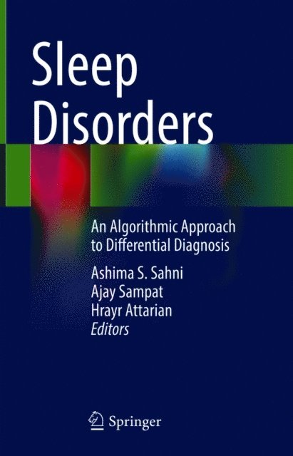 Hrayr Attarian, Ajay Sampat, Ashima S. Sahni - Sleep Disorders, E-bok