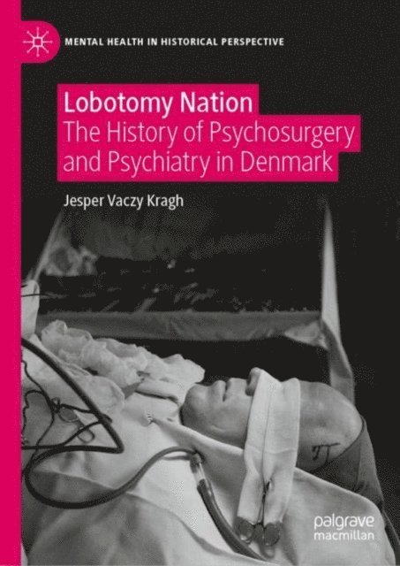 Jesper Vaczy Kragh - Lobotomy Nation, E-bok