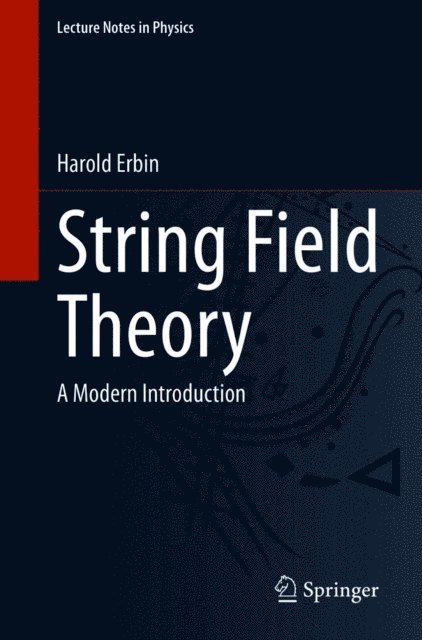 Harold Erbin - String Field Theory, E-bok