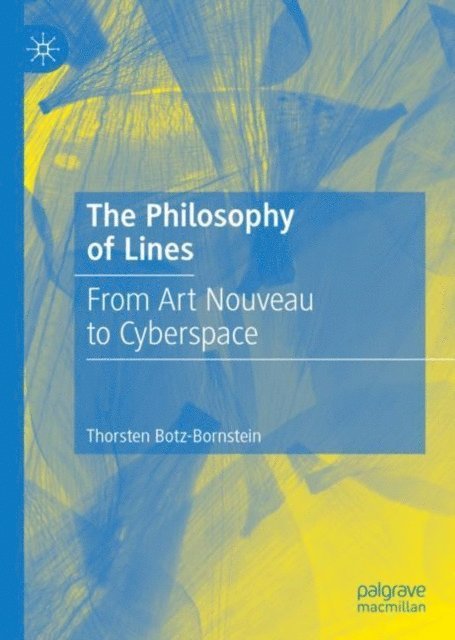 Thorsten Botz-Bornstein - Philosophy of Lines, E-bok