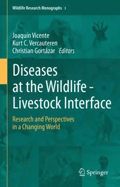 Christian Gortazar, Kurt C. Vercauteren, Joaquin Vicente - Diseases at the Wildlife - Livestock Interface, E-bok. Tillgänglighet: Lägg i varukorg