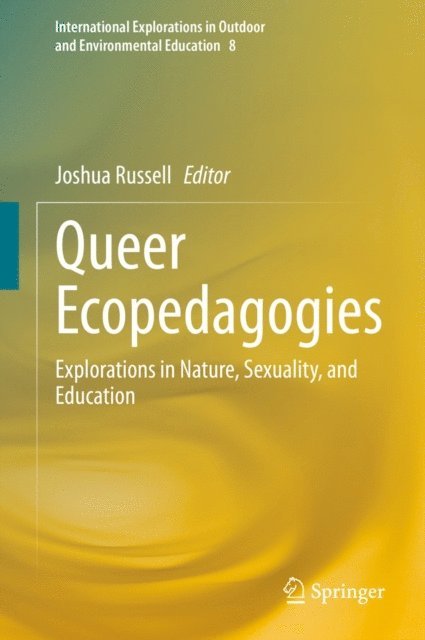 Joshua Russell - Queer Ecopedagogies, E-bok