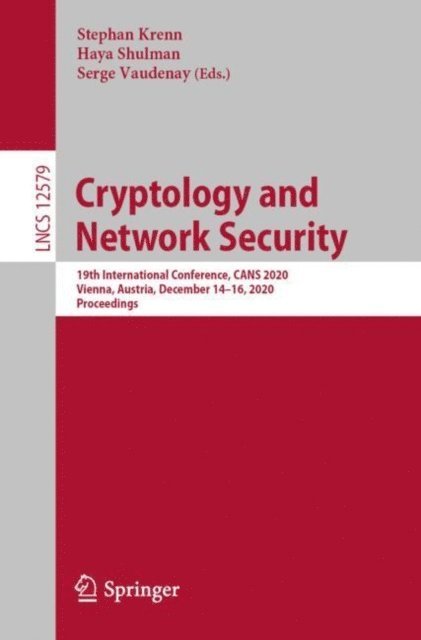 Serge Vaudenay, Haya Shulman, Stephan Krenn - Cryptology and Network Security, E-bok