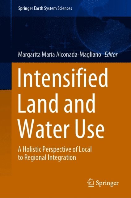 Margarita Maria Alconada-Magliano - Intensified Land and Water Use, E-bok