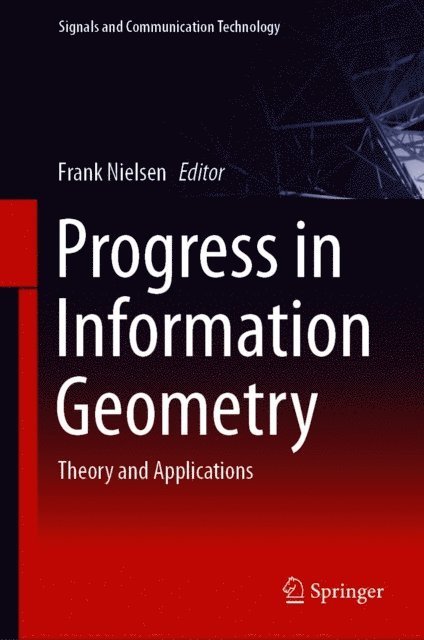 Frank Nielsen - Progress in Information Geometry, E-bok