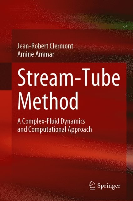 Amine Ammar, Jean-Robert Clermont - Stream-Tube Method, E-bok
