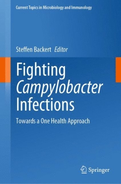 Steffen Backert - Fighting Campylobacter Infections, E-bok