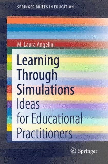 M. Laura Angelini - Learning Through Simulations, E-bok