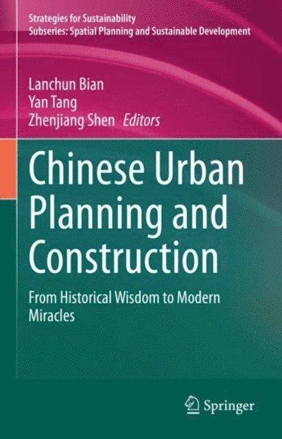Zhenjiang Shen, Yan Tang, Lanchun Bian - Chinese Urban Planning and Construction, E-bok